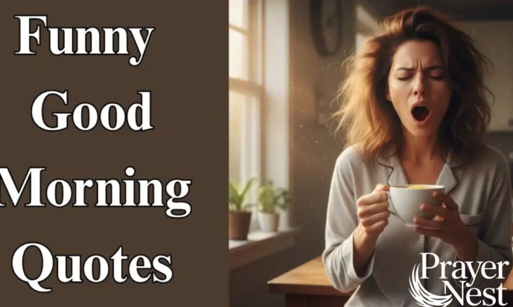 Funny Good Morning Quotes