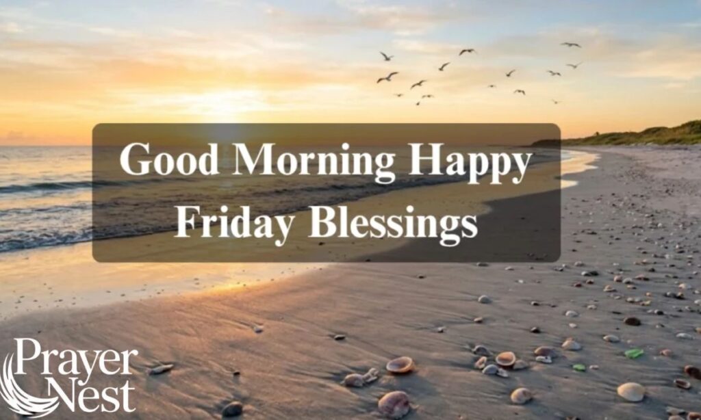 Good Morning Friday Blessings