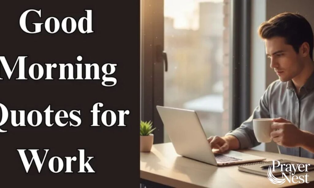 Good Morning Quotes for Work
