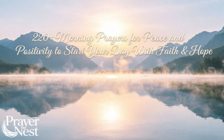 220+ Morning Prayers for Peace and Positivity to Start Your Day With Faith & Hope