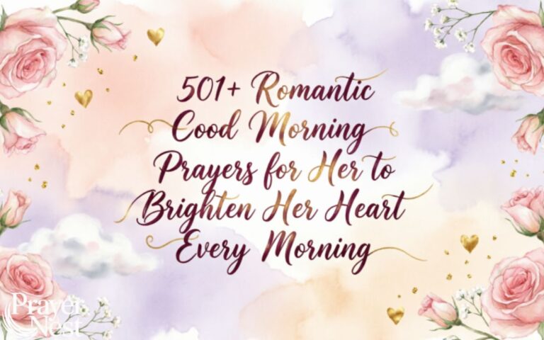 501+ Romantic Good Morning Prayers for Her to Brighten Her Heart Every Morning