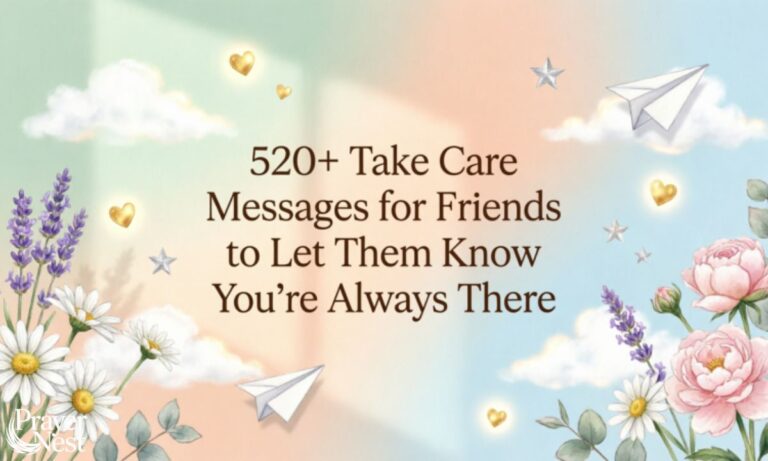 520+Take Care Messages for Friends to Let Them Know You're Always There